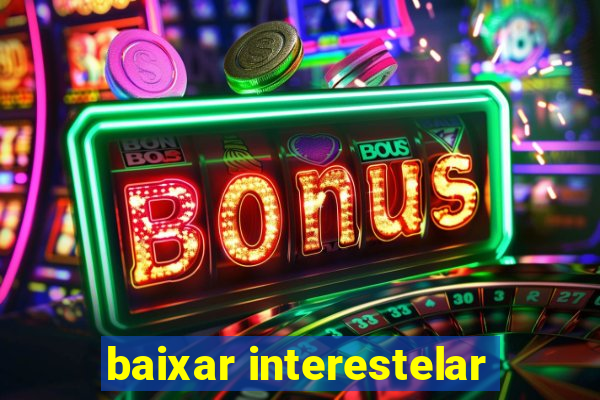 baixar interestelar